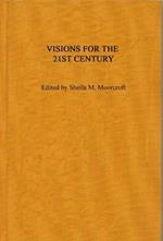Visions for the 21st Century