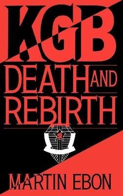 KGB: Death and Rebirth - Martin Ebon - cover