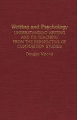 Writing and Psychology: Understanding Writing and Its Teaching from the Perspective of Composition Studies