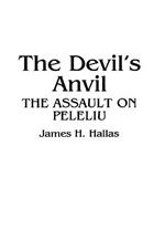 The Devil's Anvil: The Assault on Peleliu
