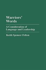Warriors' Words: A Consideration of Language and Leadership