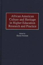 African American Culture and Heritage in Higher Education Research and Practice