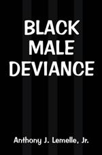 Black Male Deviance