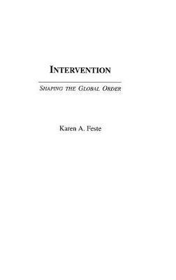 Intervention: Shaping the Global Order - Karen Feste - cover