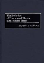 The Evolution of Educational Theory in the United States