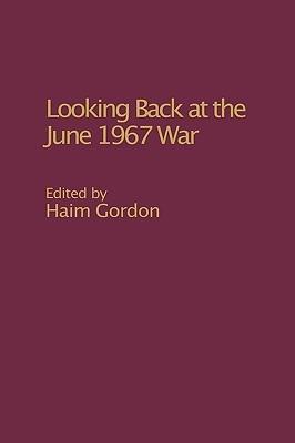 Looking Back at the June 1967 War - Haim Gordon - cover