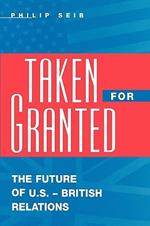 Taken For Granted: The Future of U.S.-British Relations