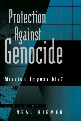 Protection Against Genocide: Mission Impossible? - cover