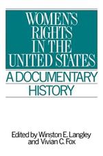 Women's Rights in the United States: A Documentary History