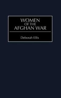 Women of the Afghan War - Deborah Ellis - cover