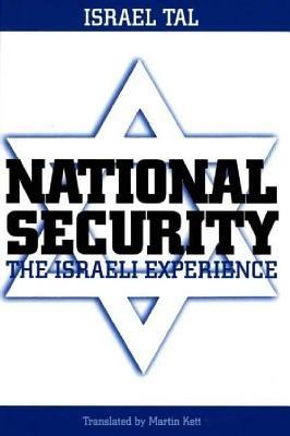 National Security: The Israeli Experience - Israel Tal - cover