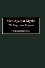 Men Against Myths: The Progressive Response