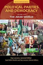 Political Parties and Democracy: Volume V: The Arab World