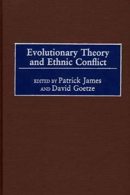 Evolutionary Theory and Ethnic Conflict - cover