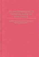 Oil and Development in Venezuela during the 20th Century - Jorge Salazar-Carrillo,Bernadette West - cover