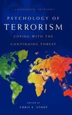 Psychology of Terrorism: Coping with the Continuing Threat