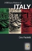 A Military History of Italy - Ciro Paoletti - cover