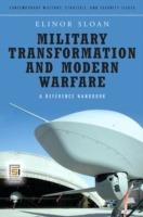 Military Transformation and Modern Warfare: A Reference Handbook
