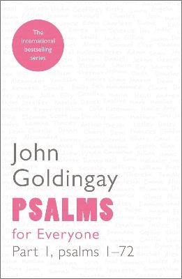 Psalms for Everyone: Part 1: Psalms 1-72 - John Goldingay - cover