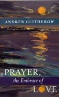 Prayer  The Embrace Of Love