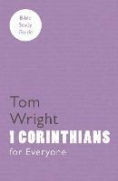For Everyone Bible Study Guide: 1 Corinthians