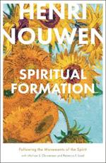 Spiritual Formation: Following The Movements Of The Spirit