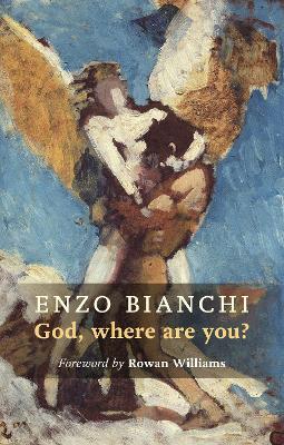God Where Are You? - Enzo Bianchi - cover