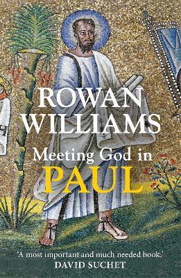 Meeting God in Paul - Rowan Williams - cover