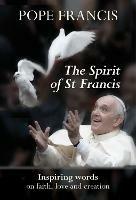 The Spirit of St Francis - Pope Francis - cover