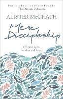 Mere Discipleship: On Growing in Wisdom and Hope