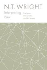 Interpreting Paul: Essays on the Apostle and his Letters