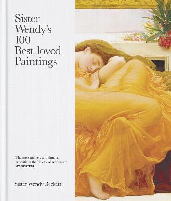 Sister Wendy's 100 Best-loved Paintings - Wendy Beckett - cover