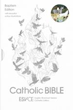ESV-CE Catholic Bible, Anglicized Baptism Edition: English Standard Version - Catholic Edition