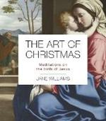 The Art of Christmas: Meditations on the birth of Jesus