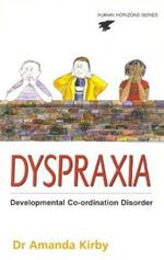 Dyspraxia: Developmental Co-Ordination Disorder