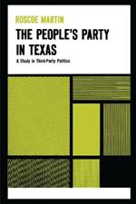 The People's Party in Texas: A Study in Third Party Politics
