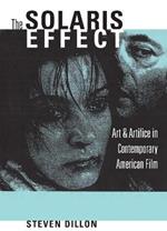 The Solaris Effect: Art and Artifice in Contemporary American Film