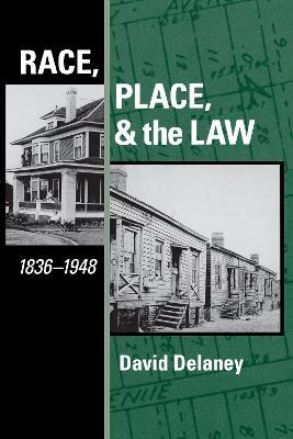 Race, Place, and the Law, 1836-1948 - David Delaney - cover