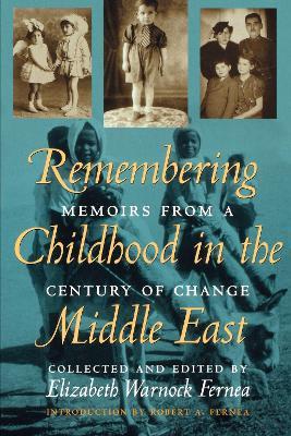 Remembering Childhood in the Middle East: Memoirs from a Century of Change - cover