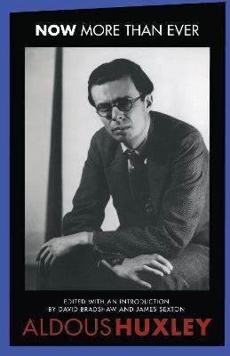 Now More Than Ever - Aldous Huxley - cover