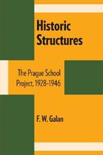 Historic Structures: The Prague School Project, 1928-1946