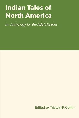 Indian Tales of North America: An Anthology for the Adult Reader - cover
