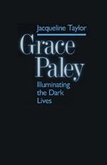Grace Paley: Illuminating Dark Lives
