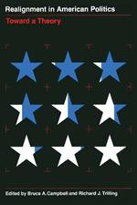 Realignment in American Politics: Toward a Theory