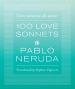 One Hundred Love Sonnets: Cien sonetos de amor