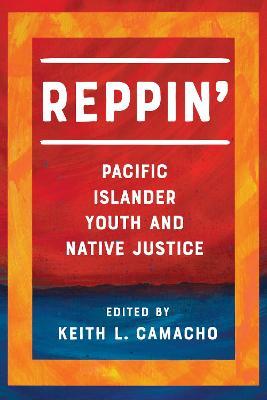 Reppin': Pacific Islander Youth and Native Justice - cover