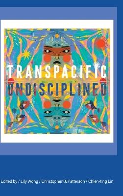 Transpacific, Undisciplined - cover