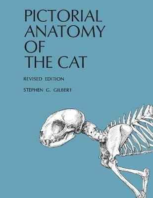 Pictorial Anatomy of the Cat - Stephen G. Gilbert - cover