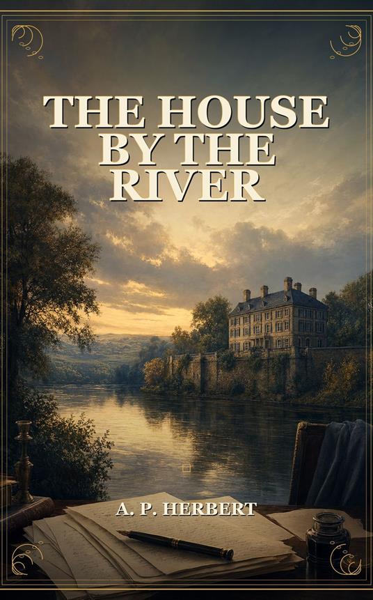 The House By The River