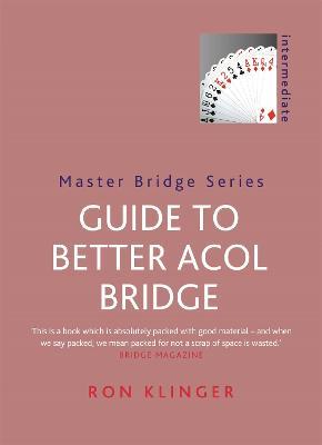 Guide To Better Acol Bridge - Ron Klinger - cover